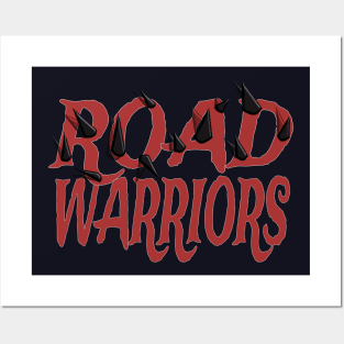 The Road Warriors Posters and Art